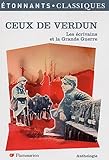 Ceux De Verdun : Les %C3%A9crivains Et La Grande Guerre