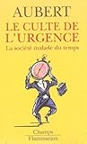 Le Culte De Lurgence La Socit Malade Du Temps