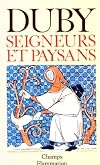 Seigneurs et Paysans : Hommes et structures du Moyen Age