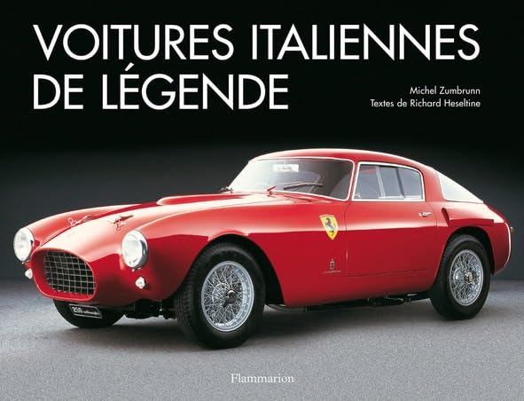 Voitures Italiennes De Légende - Les Classiques Du Style Et 