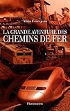 La Grande Aventure Des Chemins De Fer