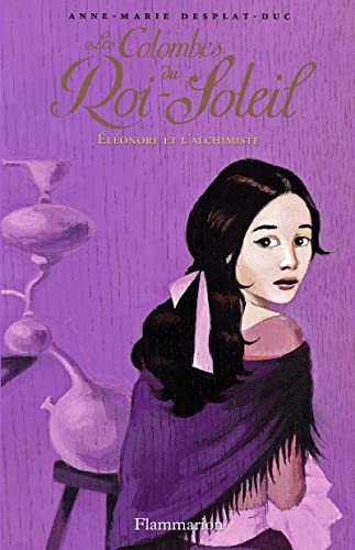 Les Colombes du Roi-Soleil 6. Éléonore et l'Alchimiste (French Edition)
