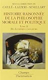 Histoire Raisonne De La Philosophie Morale Et Politique Tome 2 Des Lumires Nos Jours