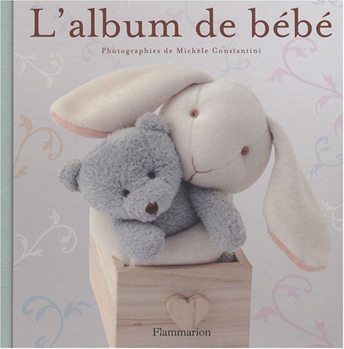 L'album de bébé Par Michèle Constantini (sous plastique - ja