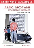Aldo, Mon Ami : Et Autres Nouvelles