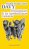 Initiation %C3%A0 La Symbolique Romane