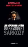 Les Réformes Ratées du Président Sarkozy
