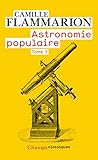 Astronomie Populaire : Tome 1