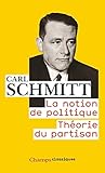 La Notion De Politique : Th%C3%A9orie Du Partisan