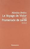 Le Voyage De Victor : Suivi De Promenade De Sant%C3%A9