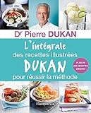 L'int%C3%A9grale Des Recettes Illustr%C3%A9es Dukan Pour R%C3%A9ussir La M%C3%A9thode