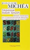 Impasse Adam Smith Brves Remarques Sur Limpossibilit De Dpasser Le Capitalisme Sur Sa Gauche