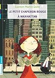 Le Petit Chaperon Rouge Manhattan