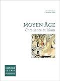 Moyen %C3%A2ge : Chr%C3%A9tient%C3%A9 Et Islam
