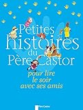 Petites Histoires Du P%C3%A8re Castor Pour Lire Le Soir Avec Ses Amis