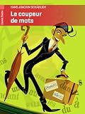 Le Coupeur De Mots