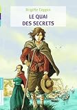 Le Quai Des Secrets Tome 1