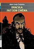 Dracula Fait Son Cinma