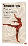 M%C3%A9ditations M%C3%A9taphysiques : Objections Et R%C3%A9ponses Suivies De Quatre Lettres