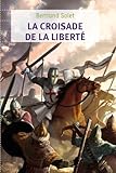 La Croisade De La Libert