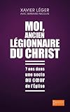 Moi, ancien légionnaire du Christ