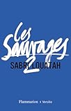 Les Sauvagestome 2 Prix Du Premier Roman Franais 2012 Par Le Magazine Lire
