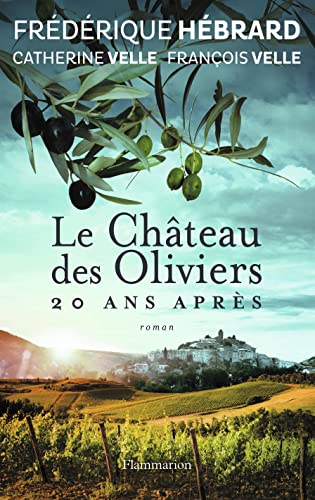 Le Château des Oliviers suivi de 20 ans après, La Belle Romaine