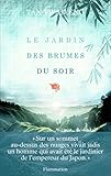 Le Jardin Des Brumes Du Soir