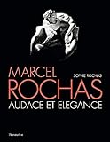 Marcel Rochas : Audace Et %C3%A9l%C3%A9gance
