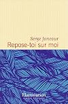 Repose-toi sur moi