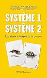 Systme 1 Systme 2 Les Deux Vitesses De La Pense
