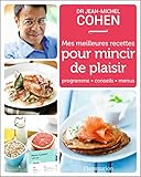 Mes Meilleures Recettes Pour Mincir De Plaisir
