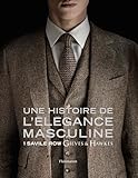 Une Histoire De L'elegance Masculine