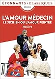 L'amour M%C3%A9decin, Le Sicilien Ou L'amour Peintre
