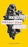 M%C3%A9t%C3%A9orites : A La Recherche De Nos Origines