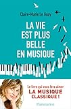 La Vie Est Plus Belle En Musique