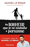 Un bonheur que je ne souhaite à personne