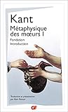 M%C3%A9taphysique Des Moeurs : Tome 1, Fondation De La M%C3%A9taphysique Des Moeurs 