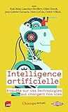 Intelligence Artificielle : Enqu%C3%AAte Sur Ces Technologies Qui Changent Nos Vies