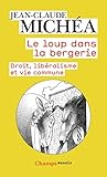 Le Loup Dans La Bergerie : Droit, Lib%C3%A9ralisme Et Vie Commune