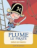 Plume Le Pirate Tome 1 Drles De Pirates
