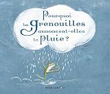 Pourquoi Les Grenouilles Annoncentelles La Pluie 