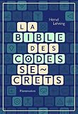 La Bible Des Codes Secrets