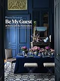 Be My Guest At Home With The Tastemakers Langue Anglaise