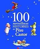 100 Merveilleuses Histoires Du P%C3%A8re Castor