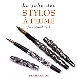 La Folie Des Stylos %C3%A0 Plume
