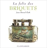 La Folie Des Briquets