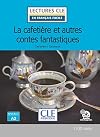 lecture La cafetière et autres contes fantastiques niv.A2