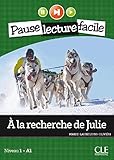 A La Recherche De Julie   Niveau 1 A1   Pause Lecture Facile   Livre + Cd