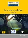 La mare au diable - Niveau 1/A1 - Lecture CLE en Francais Facile - Livre - 600 mots (French Edition)